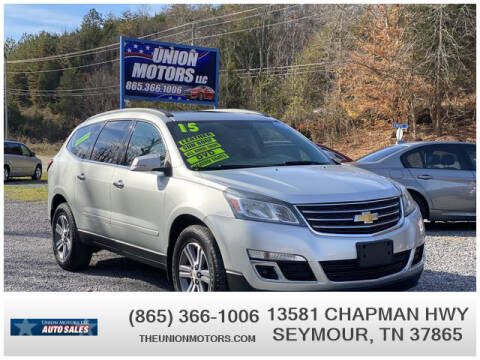 2015 Chevrolet Traverse for sale at Union Motors in Seymour TN