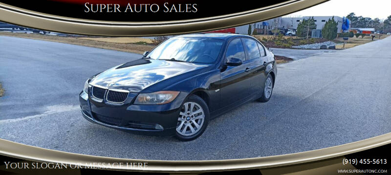 2007 BMW 3 Series for sale at Super Auto in Fuquay Varina NC