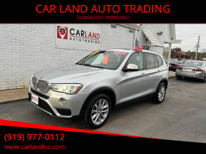 2015 BMW X3 for sale at CAR LAND  AUTO TRADING in Raleigh NC