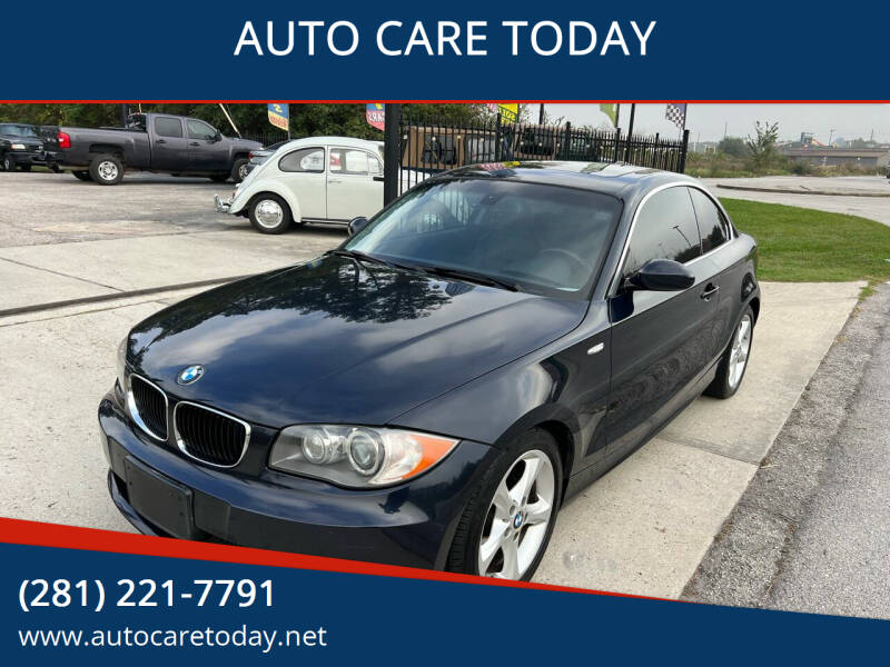 2008 BMW 1 Series for sale at AUTO CARE TODAY in Spring TX