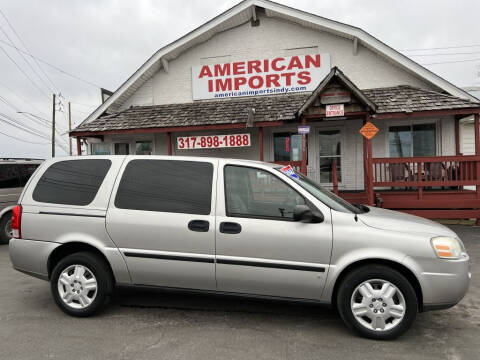 2006 Chevrolet Uplander for sale at American Imports INC in Indianapolis IN