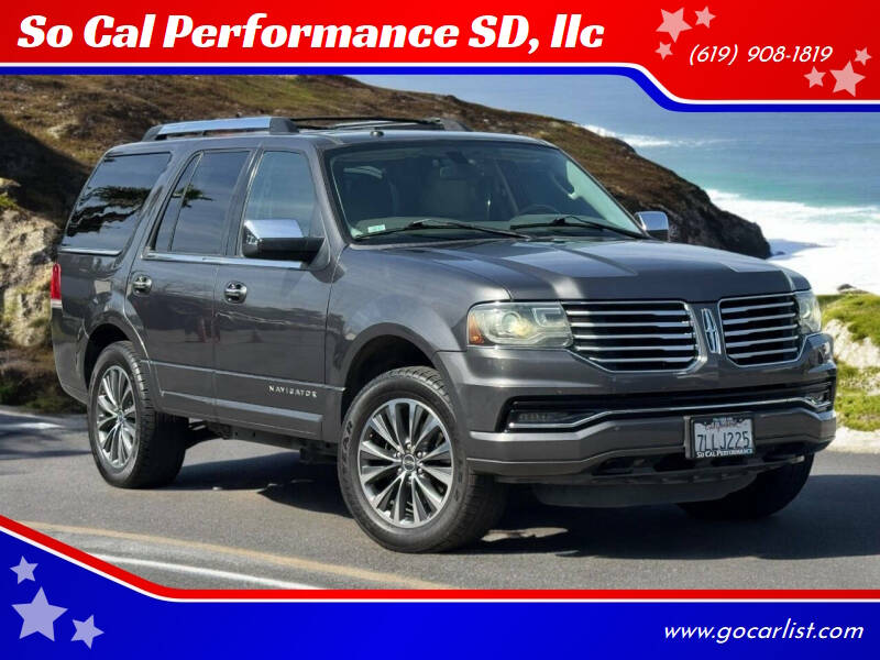 2015 Lincoln Navigator for sale at So Cal Performance SD, llc in San Diego CA