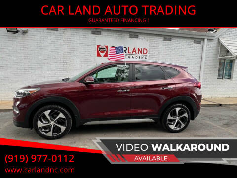 2017 Hyundai Tucson for sale at CAR LAND  AUTO TRADING in Raleigh NC