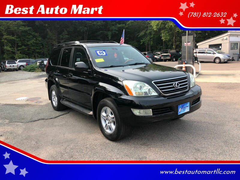 2005 Lexus GX 470 for sale at Best Auto Mart in Weymouth MA