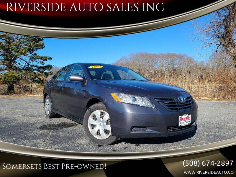 2009 Toyota Camry for sale at RIVERSIDE AUTO SALES INC in Somerset MA
