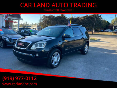 2008 GMC Acadia for sale at CAR LAND  AUTO TRADING in Raleigh NC
