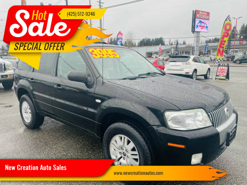 2007 Mercury Mariner for sale at New Creation Auto Sales in Everett WA