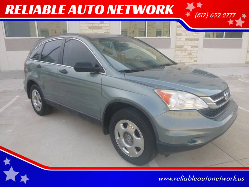 2010 Honda CR-V for sale at RELIABLE AUTO NETWORK in Arlington TX