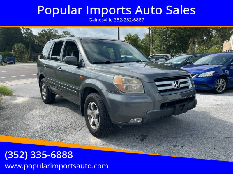 2007 Honda Pilot for sale at Popular Imports Auto Sales in Gainesville FL