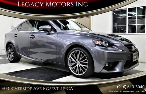 2015 Lexus IS 250 for sale at Legacy Motors Inc in Roseville CA
