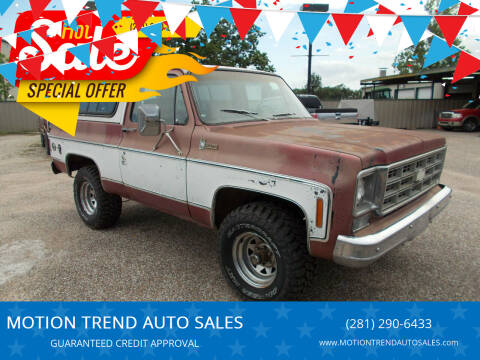 1978 Chevrolet Blazer for sale at MOTION TREND AUTO SALES in Tomball TX