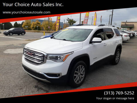 2018 GMC Acadia for sale at Your Choice Auto Sales Inc. in Dearborn MI
