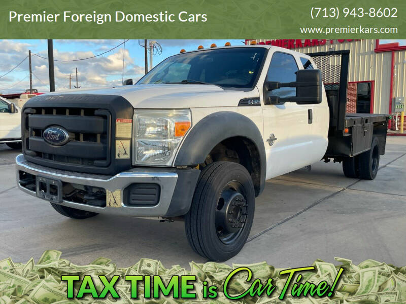 2012 Ford F-550 for sale at Premier Foreign Domestic Cars in Houston TX