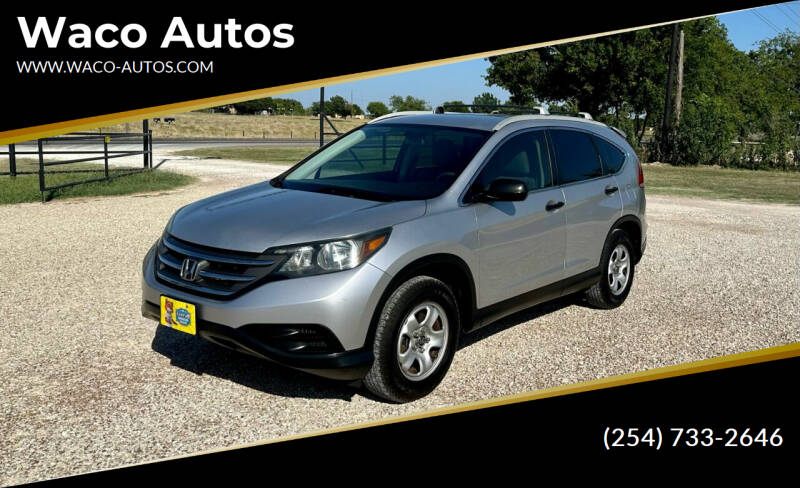 2012 Honda CR-V for sale at Waco Autos in Lorena TX