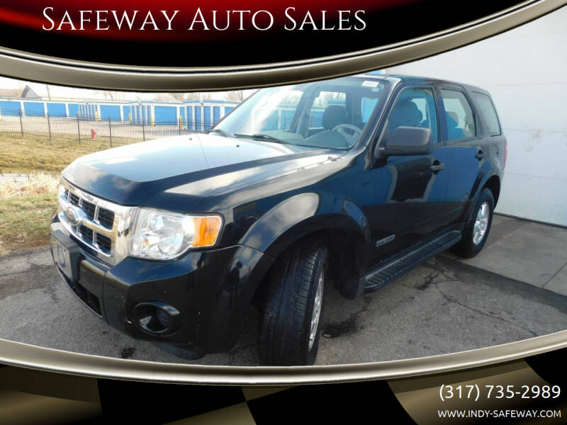 2008 Ford Escape for sale at Safeway Auto Sales in Indianapolis IN
