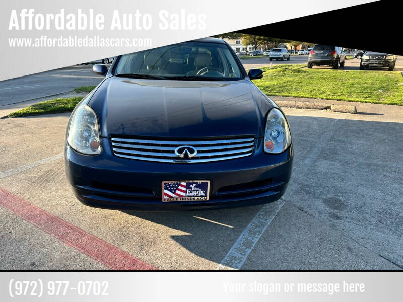 2004 Infiniti G35 for sale at Affordable Auto Sales in Dallas TX
