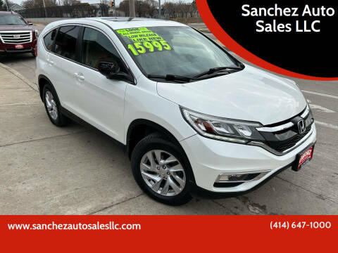 2016 Honda CR-V for sale at Sanchez Auto Sales LLC in Milwaukee WI