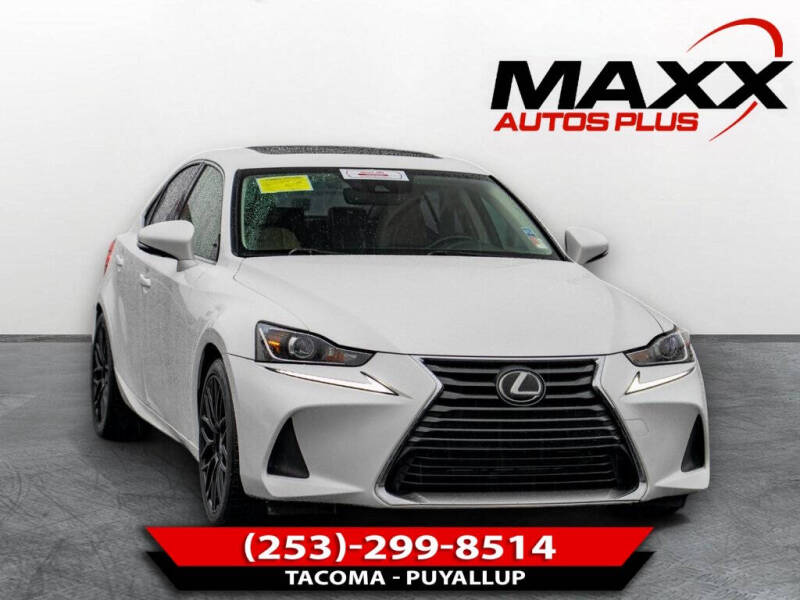 2017 Lexus IS 200t for sale at Maxx Autos Plus in Puyallup WA