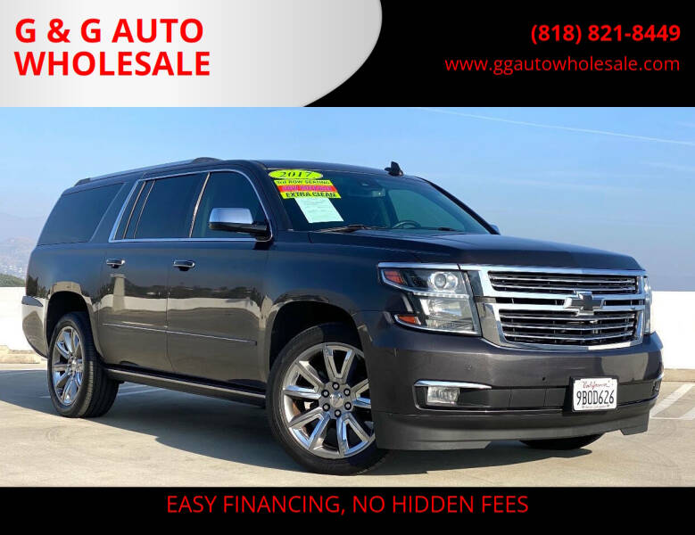 2017 Chevrolet Suburban for sale at G & G AUTO WHOLESALE in North Hollywood CA