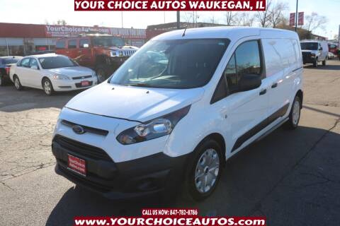 2017 Ford Transit Connect Cargo for sale at Your Choice Autos - Waukegan in Waukegan IL