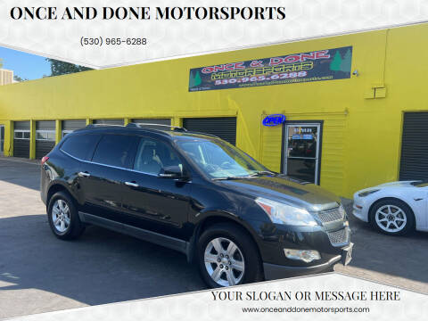 2012 Chevrolet Traverse for sale at Once and Done Motorsports in Chico CA