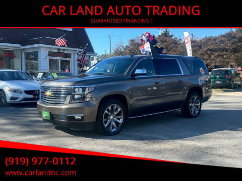 2015 Chevrolet Suburban for sale at CAR LAND  AUTO TRADING - CAR LAND AUTO TRADING in Raleigh NC