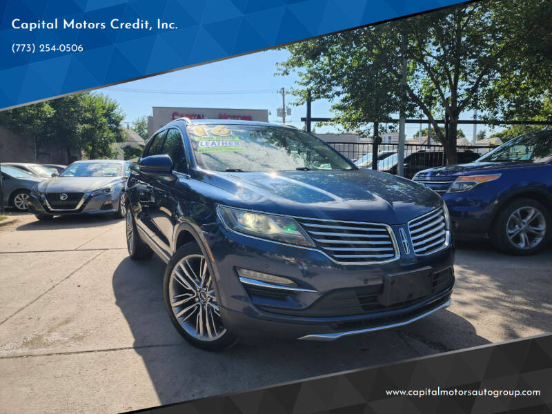 2016 Lincoln MKC for sale at Capital Motors Credit, Inc. in Chicago IL