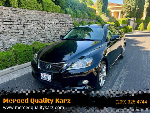 2012 Lexus IS 250C for sale at Merced Quality Karz in Merced CA