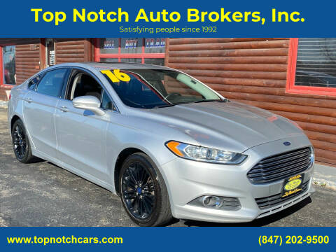 2016 Ford Fusion for sale at Top Notch Auto Brokers, Inc. in Palatine IL