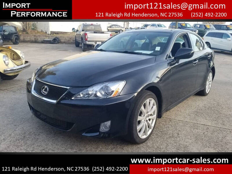 2007 Lexus IS 250 for sale at Import Performance Sales - Henderson in Henderson NC