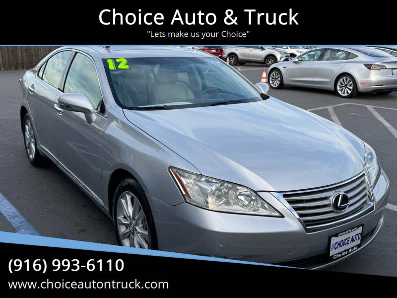 2012 Lexus ES 350 for sale at Choice Auto & Truck in Sacramento CA