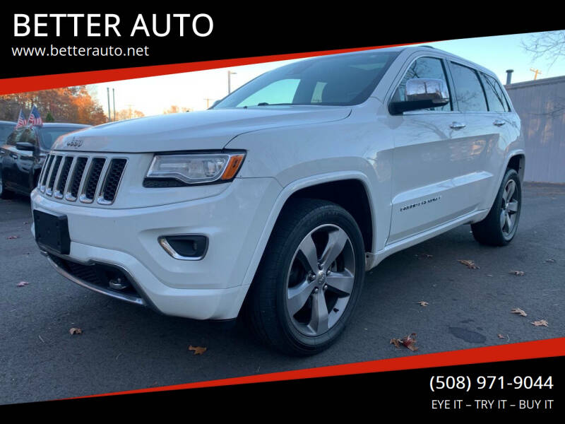 2015 Jeep Grand Cherokee for sale at BETTER AUTO in Attleboro MA