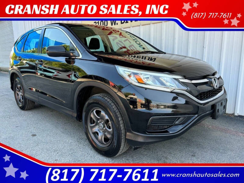 2015 Honda CR-V for sale at CRANSH AUTO SALES, INC in Arlington TX