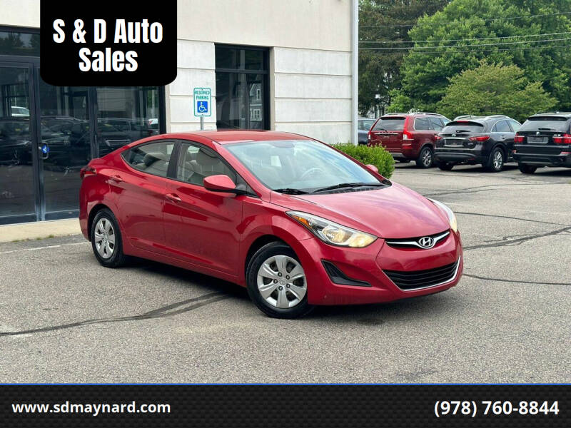 2016 Hyundai Elantra for sale at S & D Auto Sales in Maynard MA