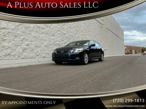 2006 Lexus GS 300 for sale at A Plus Auto Sales LLC in Denver CO