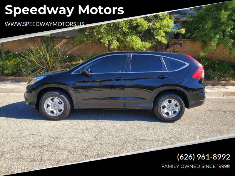 2016 Honda CR-V for sale at Speedway Motors in Glendora CA