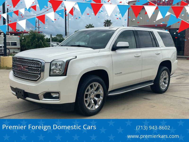 2015 GMC Yukon for sale at Premier Foreign Domestic Cars in Houston TX