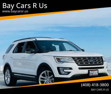 2017 Ford Explorer for sale at Bay Cars R Us in San Jose CA