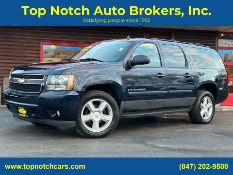 2008 Chevrolet Suburban for sale at Top Notch Auto Brokers, Inc. in McHenry IL