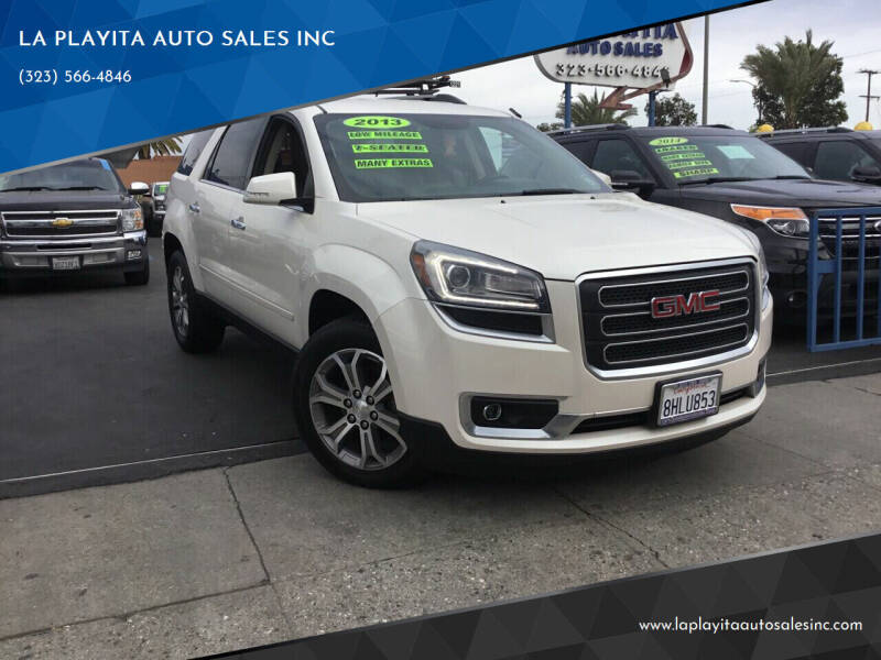 2013 GMC Acadia for sale at LA PLAYITA AUTO SALES INC in South Gate CA