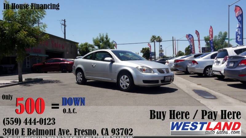 2007 Pontiac G5 for sale at Westland Auto Sales on 7th in Fresno CA