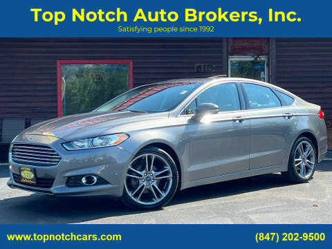 2014 Ford Fusion for sale at Top Notch Auto Brokers, Inc. in McHenry IL