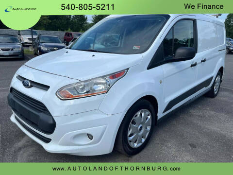 2016 Ford Transit Connect for sale at Auto Land of Thornburg in Spotsylvania VA