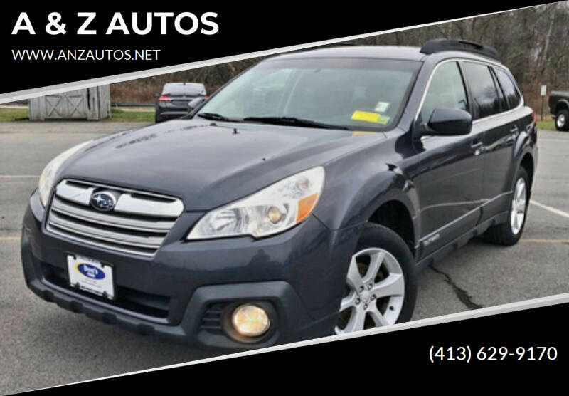 2013 Subaru Outback for sale at A & Z AUTOS in Westfield MA