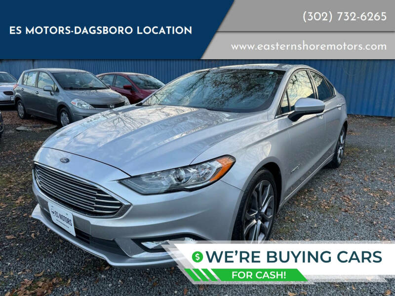 2017 Ford Fusion Hybrid for sale at ES Motors-DAGSBORO location in Dagsboro DE