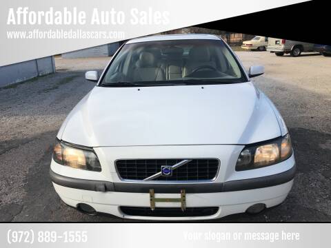 2004 Volvo S60 for sale at Affordable Auto Sales in Dallas TX
