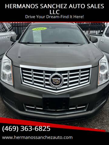 2016 Cadillac SRX for sale at HERMANOS SANCHEZ AUTO SALES LLC in Dallas TX