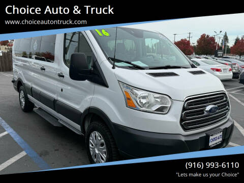 2016 Ford Transit for sale at Choice Auto & Truck in Sacramento CA