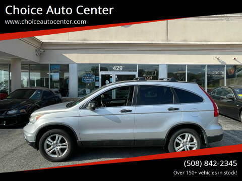 2010 Honda CR-V for sale at Choice Auto Center in Shrewsbury MA