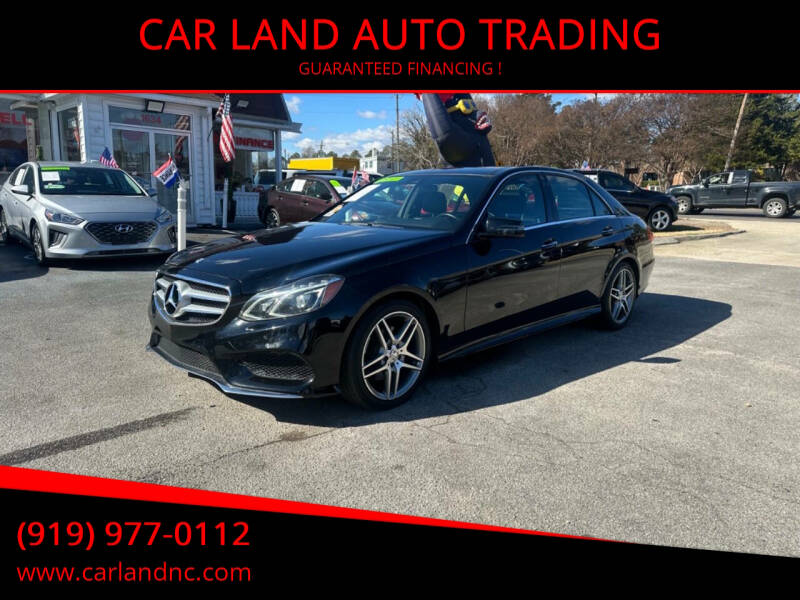 2015 Mercedes-Benz E-Class for sale at CAR LAND  AUTO TRADING - CAR LAND AUTO TRADING in Raleigh NC